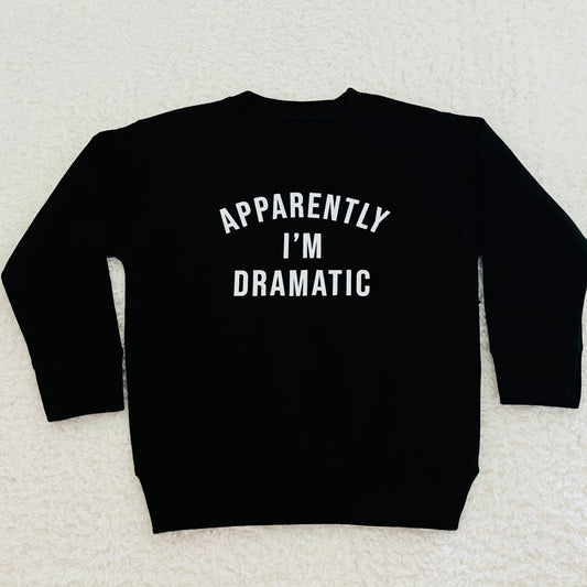 Apparently I'm Dramatic Crewneck